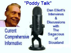 Poddy Talks with Dan Elliott feature topics that make Siouxland a better place to be.